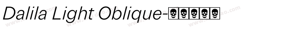 Dalila Light Oblique字体转换